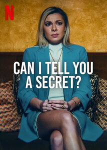 CAN I TELL YOU SECRET?