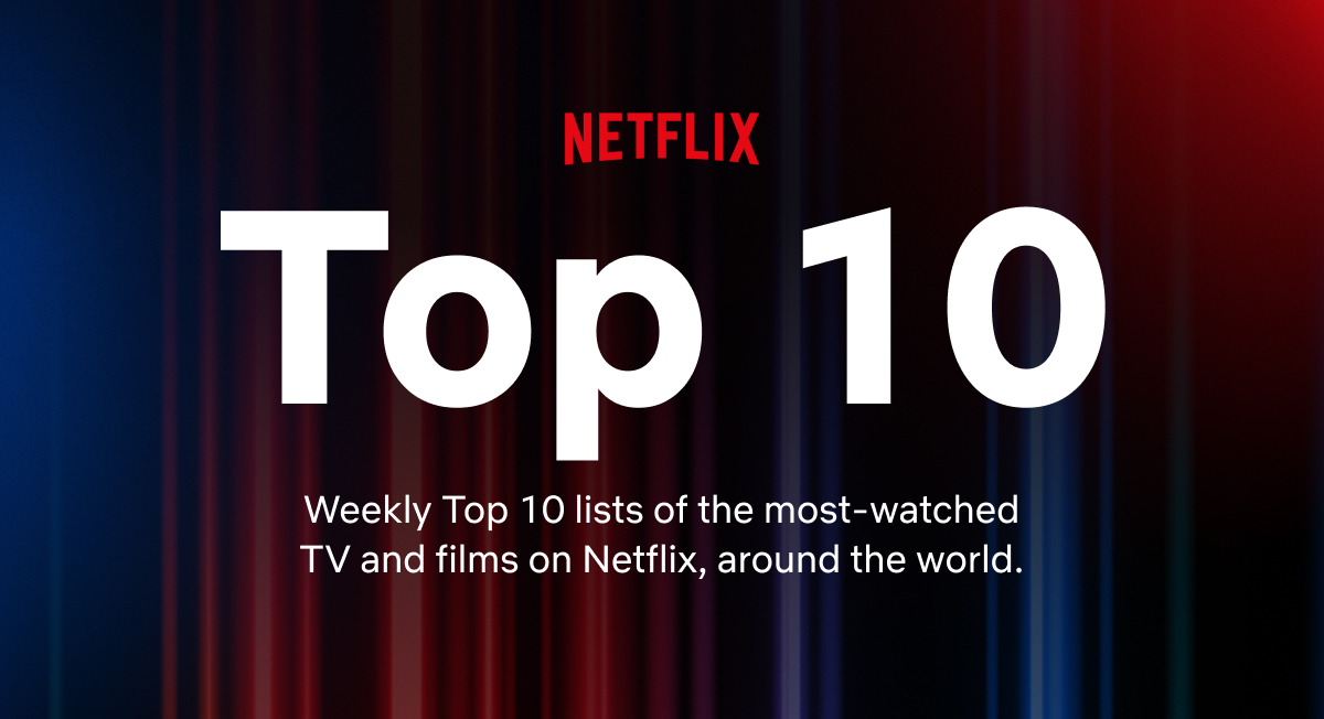 Top 10 Shows For Netflix Audiences